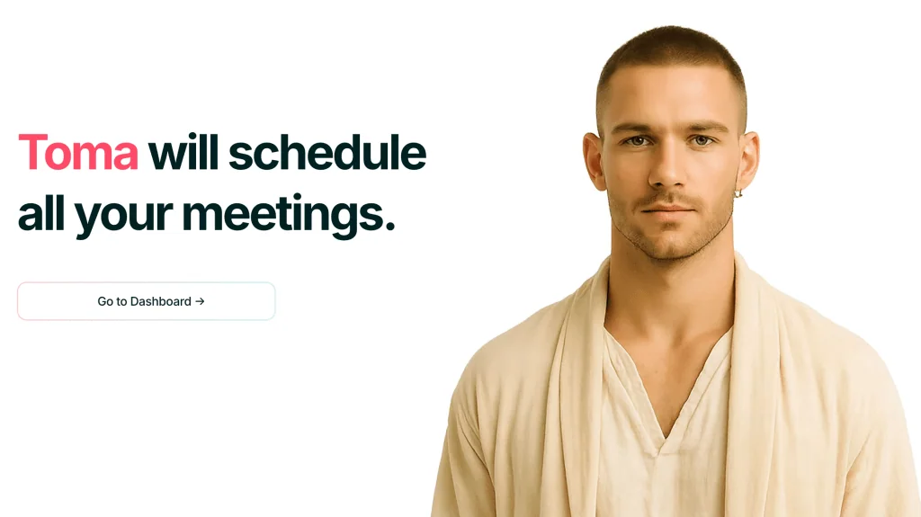 A confident young man in a neutral outfit, promoting Toma scheduling software with a tag line emphasizing its utility for managing meetings.